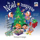 Couverture du livre « Un Noël magique » de Gabriel Anctil aux éditions Dominique Et Compagnie