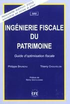 Couverture du livre « Ingenierie fiscale du patrimoine » de Bruneau/Chouvelon aux éditions Efe