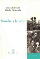 Couverture du livre « Bouche a bouche » de Chabroullet/Campanel aux éditions L'amandier