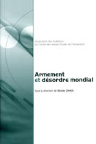 Couverture du livre « Armement et désordre mondial » de Nicole Chaix aux éditions Documentation Francaise