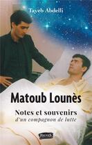 Couverture du livre « Matoub Lounès, notes et souvenirs d'un compagnon de lutte » de Tayeb Abdelli aux éditions Fauves