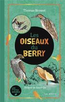 Couverture du livre « Oiseaux du Berry » de Thomas Brosset et Helene De Saint-Do aux éditions Geste
