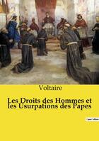 Couverture du livre « Droits hommes et usurpations papes » de Voltaire aux éditions Culturea