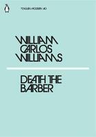 Couverture du livre « Death the barber » de William Carlos Williams aux éditions Adult Pbs