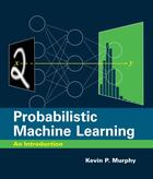 Couverture du livre « PROBABILISTIC MACHINE LEARNING - AN INTRODUCTION » de Kevin P Murphy aux éditions Mit Press