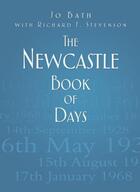 Couverture du livre « The Newcastle Book of Days » de Stevenson Richard F aux éditions History Press Digital