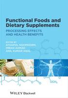 Couverture du livre « Functional Foods and Dietary Supplements » de Athapol Noomhorm et Imran Ahmad et Anil K. Anal aux éditions Wiley-blackwell