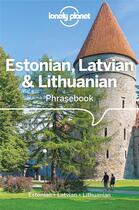 Couverture du livre « Estonian, Latvian & Lithuanian (4e édition) » de Collectif Lonely Planet aux éditions Lonely Planet France