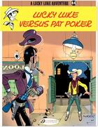 Couverture du livre « Lucky Luke t.44 ; Lucky Luke versus Pat Poker » de Rene Goscinny et Morris aux éditions Cinebook