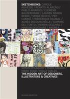 Couverture du livre « Sketchbooks : hidden art designers, illustrators & creatives » de Richard Brereton aux éditions Laurence King