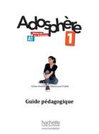 Couverture du livre « Adosphere 1 - guide pedagogique » de Marie-Laure Poletti aux éditions Hachette Fle