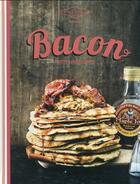 Couverture du livre « Bacon » de Trish Deseine aux éditions Hachette Pratique