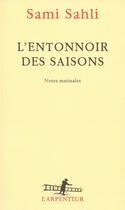 Couverture du livre « L'entonnoir des saisons ; notes matinales » de Sami Sahli aux éditions Gallimard