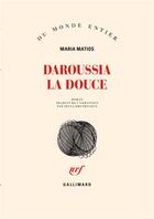 Couverture du livre « Daroussia la douce » de Maria Matios aux éditions Gallimard