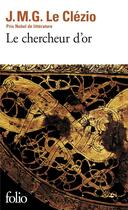 Couverture du livre « Le chercheur d'or » de Jean-Marie Gustave Le Clezio aux éditions Folio
