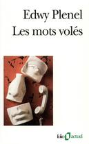 Couverture du livre « Les Mots volés » de Edwy Plenel aux éditions Folio