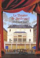 Couverture du livre « Le theatre de boulevard - ciel, mon mari ! » de Barrot/Chirat aux éditions Gallimard