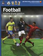 Couverture du livre « Football ; histoire d'une passion » de Hugh Hornby aux éditions Gallimard-jeunesse