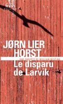 Couverture du livre « Le disparu de Larvik » de Jorn Lier Horst aux éditions Folio
