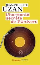 Couverture du livre « L'harmonie secrète de l'univers » de Jean-Philippe Uzan aux éditions Flammarion