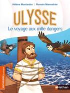 Couverture du livre « Ulysse, le voyage aux mille dangers » de Romain Mennetrier et Helene Montarde aux éditions Nathan