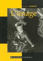 Couverture du livre « L'Image » de Jacques Aumont aux éditions Armand Colin