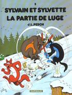 Couverture du livre « Sylvain et Sylvette Tome 5 : la partie de luge » de Jean-Louis Pesch aux éditions Dargaud