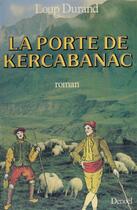 Couverture du livre « La porte de kercabanac roman » de Loup Durand aux éditions Denoel