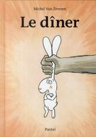 Couverture du livre « Le dîner » de Michel Van Zeveren aux éditions Ecole Des Loisirs