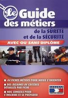 Couverture du livre « Guide des métiers de la sécurité » de Anne Ducastel aux éditions Foucher