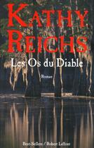 Couverture du livre « Les os du diable » de Kathy Reichs aux éditions Robert Laffont