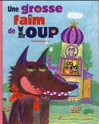 Couverture du livre « Une grosse faim de loup » de Yoko Nakamura aux éditions Albin Michel Jeunesse