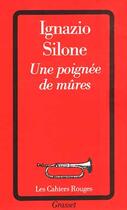 Couverture du livre « Une poignée de mûres » de Ignazio Silone aux éditions Grasset