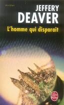 Couverture du livre « L'homme qui disparaît » de Deaver-J aux éditions Le Livre De Poche