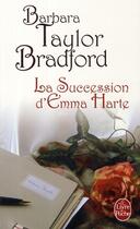 Couverture du livre « La succession d'Emma Harte » de Taylor-Bradford-B aux éditions Le Livre De Poche