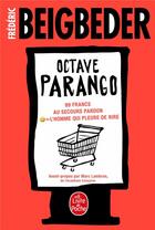 Couverture du livre « La trilogie Octave Parango ; 99 francs ; au secours pardon ; l'homme qui pleure de rire » de Frederic Beigbeder aux éditions Le Livre De Poche