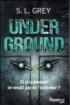 Couverture du livre « Underground » de S. L. Grey aux éditions Fleuve Editions