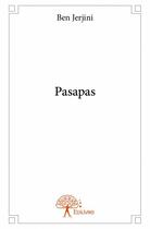 Couverture du livre « Pasapas » de Ben Jerjini aux éditions Edilivre