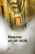 Couverture du livre « Respirer un air vicié » de Baxter aux éditions Amalthee