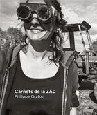 Couverture du livre « Carnets de la ZAD » de Philippe Graton aux éditions Filigranes