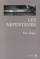 Couverture du livre « Les arpenteurs » de Kim Zupan aux éditions Gallmeister