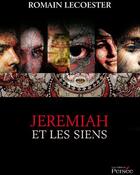 Couverture du livre « Jeremiah et les siens » de Romain Lecoester aux éditions Persee