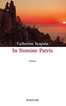 Couverture du livre « In Nomine Patris » de Catherine Scapula aux éditions Ecriture
