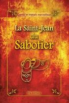 Couverture du livre « La Saint-Jean du sabotier » de Armande Burneau aux éditions Ella Editions