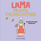 Couverture du livre « Lama déclenche l'Alpacalypse » de Jonathan Stutzman et Heather Fox aux éditions Pere Fouettard