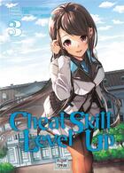 Couverture du livre « Cheat skill level up Tome 3 » de Miku et Kazuomi Minatogawa et Rein Kuwashima aux éditions Delcourt