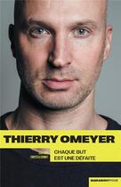 Couverture du livre « Thierry Omeyer : chaque but est une défaite » de Chrystelle Bonnet et Thierry Omeyer aux éditions Marabout