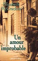 Couverture du livre « Un amour improbable » de Mccracken Elisabeth aux éditions Calmann-levy
