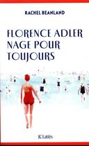 Couverture du livre « Florence Adler nage pour toujours » de Rachel Beanland aux éditions Lattes