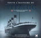 Couverture du livre « Toute l'histoire du Titanic ; coffret » de Riffenburgh aux éditions Selection Du Reader's Digest